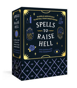 Spells to Raise Hell Cards (50 Spells and Rituals to Reveal Your Inner Power) by Jaya Saxena, Jess Zimmerman, 9780593579473