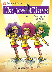 Dance Class #9 (Dancing in the Rain) by Beka, Crip, 9781629911878