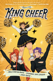 King Cheer by Molly Horton Booth, Stephanie Kate Strohm, Jamie Green, 9781368081115