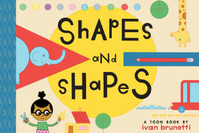 Shapes and Shapes (TOON Level 1) by Ivan Brunetti, 9781662665172
