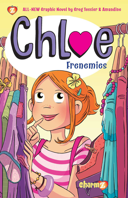 Chloe Vol. 3 (Frenemies) by Greg Tessier, Amandine Amandine, 9781629918587