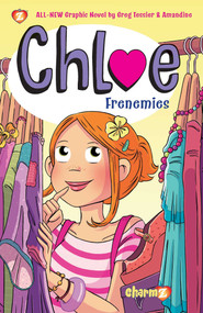 Chloe Vol. 3 (Frenemies) - 9781629918594 by Greg Tessier, Amandine Amandine, 9781629918594
