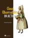 Cloud Observability in Action by Michael Hausenblas, 9781633439597