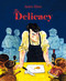 The Delicacy by James Albon, 9781603094924