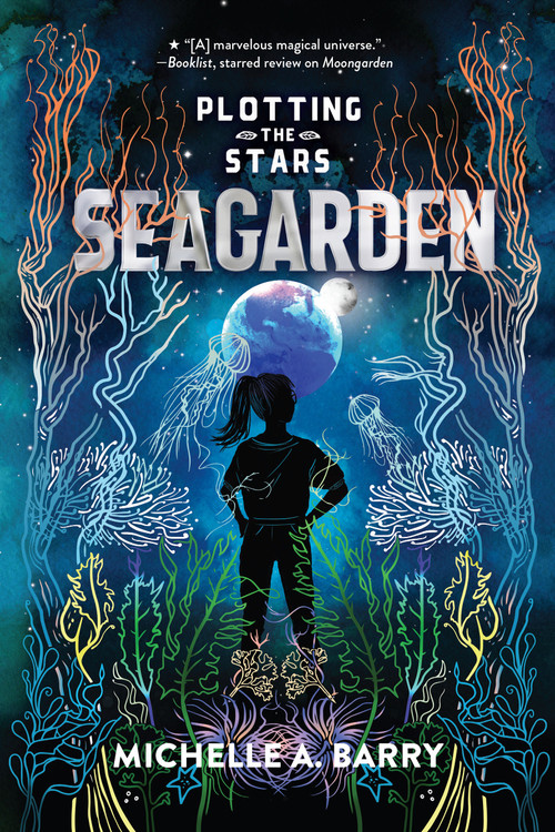 Plotting the Stars 2: Seagarden by Michelle A. Barry, 9781645951292