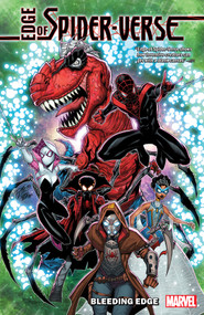 Edge Of Spider-Verse: Bleeding Edge by Dan Slott, Marvel Various, Pere Perez, Marvel Various, Patrick Brown, 9781302953386