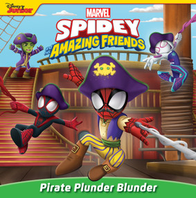 Spidey and His Amazing Friends: Pirate Plunder Blunder by Steve Behling, 9781368094412