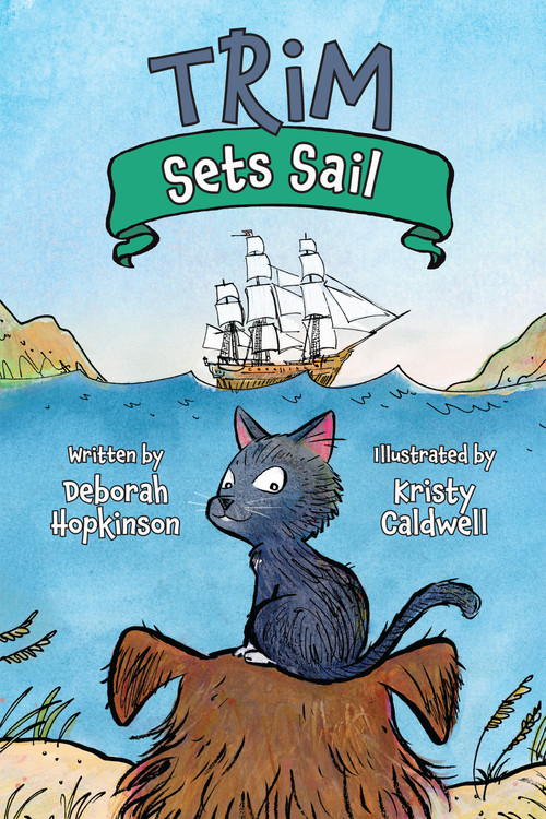 Trim Sets Sail by Deborah Hopkinson, Kristy Caldwell, 9781682632901