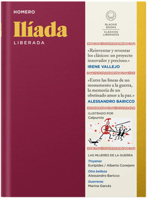 Ilíada Liberada / The Iliad (Spanish Edition) by Homero, 9788419172822