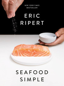 Seafood Simple: A Cookbook by Eric Ripert, 9780593449523