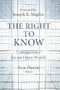 The Right to Know (Transparency for an Open World) by Ann Florini, Joseph E. Stiglitz, 9780231141581