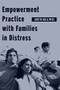 Empowerment Practice with Families in Distress - 9780231124638 by Judith Bula Wise, 9780231124638