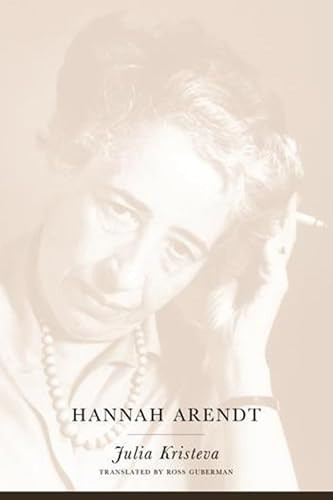 Hannah Arendt by Julia Kristeva, Ross Guberman, 9780231121033