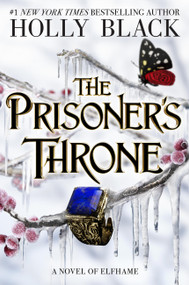 The Prisoner's Throne (A Novel of Elfhame) by Holly Black, 9780316592710