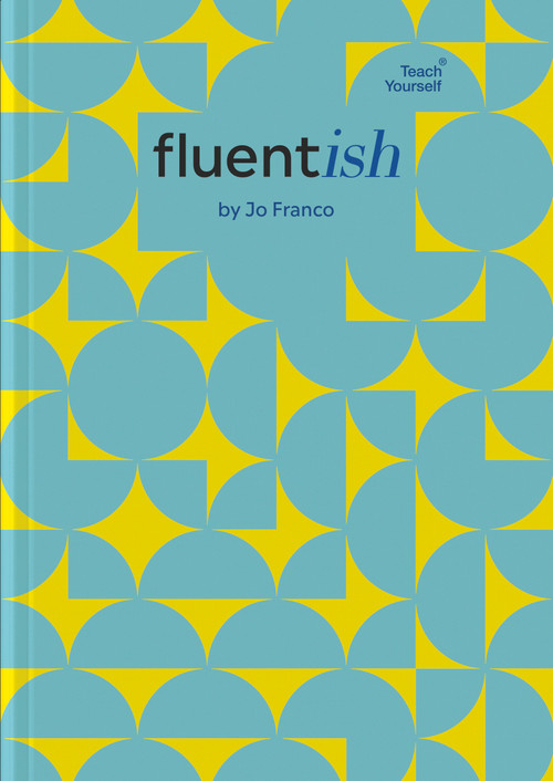 Fluentish (Language Learning Planner & Journal) by Jo Franco, 9781399805926