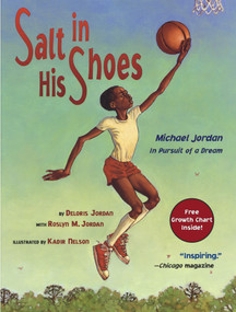 Salt in His Shoes (Michael Jordan in Pursuit of a Dream) - 9780689834196 by Deloris Jordan, Roslyn M. Jordan, Kadir Nelson