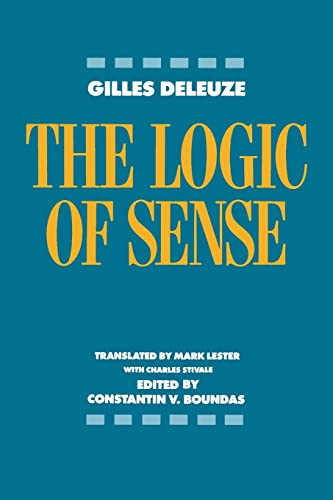 The Logic of Sense by Gilles Deleuze, Constantin V. Boundas, Mark Lester, Charles Stivale, 9780231059831