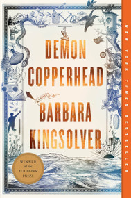 Demon Copperhead (A Novel) - 9780063251984 by Barbara Kingsolver, 9780063251984
