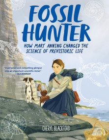 Fossil Hunter (How Mary Anning Changed the Science of Prehistoric Life) - 9780063308978 by Cheryl Blackford, 9780063308978