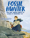 Fossil Hunter (How Mary Anning Changed the Science of Prehistoric Life) - 9780063308978 by Cheryl Blackford, 9780063308978