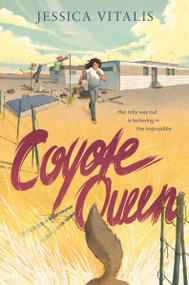 Coyote Queen by Jessica Vitalis, 9780063314405