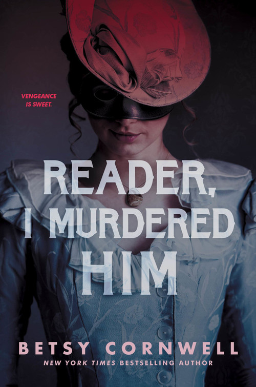 Reader, I Murdered Him - 9780358697237 by Betsy Cornwell, 9780358697237
