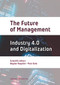 The Future of Management (Volume Two: Industry 4.0 and Digitalization) by Bogdan Nogalski, Piotr Buła, 9788323348597