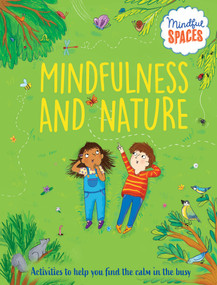 Mindfulness and Nature by Katie Woolley, Rhianna Watts, Sarah Jennings, 9798887701264