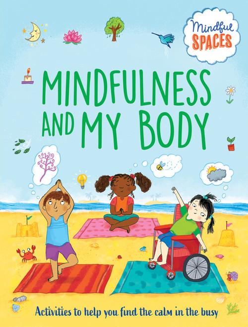 Mindfulness and My Body by Katie Woolley, Rhianna Watts, Sarah Jennings, 9798887701318