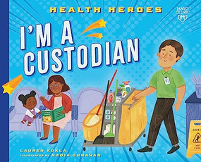I'm a Custodian by Lauren Kukla, Nadia Gunawan, 9798887701028