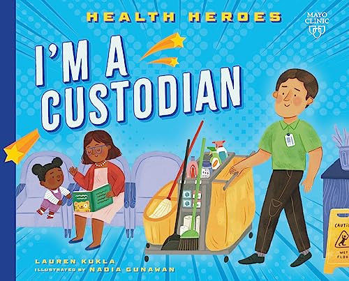 I'm a Custodian by Lauren Kukla, Nadia Gunawan, 9798887701028