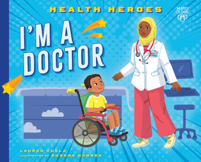 I'm a Doctor by Lauren Kukla, Susana Gurrea, 9798887701059