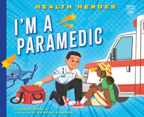 I'm a Paramedic by Lauren Kukla, Susana Gurrea, 9798887701202