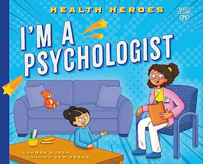 I'm a Psychologist by Lauren Kukla, Tom Heard, 9798887701141