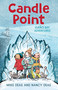 Candle Point by Nancy Deas, Mike Deas, 9781459831513