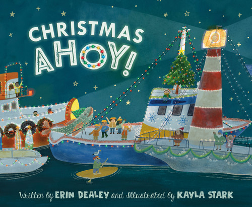 Christmas Ahoy by Erin Dealey, Kayla Stark, 9781534111783