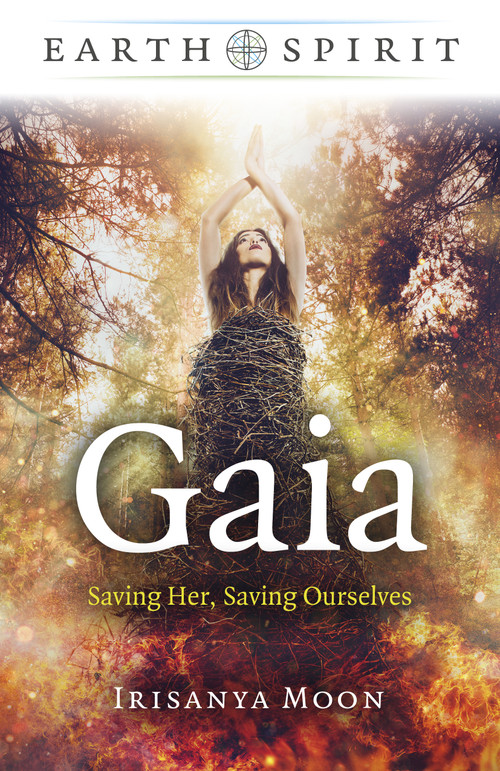 Gaia (Saving Her, Saving Ourselves) by Irisanya Moon, 9781803411088