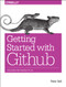 Introducing GitHub (A Non-Technical Guide) by Peter Bell, Brent Beer, 9781491949740