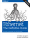 Ethernet: The Definitive Guide (Designing and Managing Local Area Networks) by Charles E. Spurgeon, Joann Zimmerman, 9781449361846