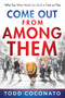 Come Out From Among Them (Why You Were Made for Such a Time as This) by Todd Coconato, 9781636412597