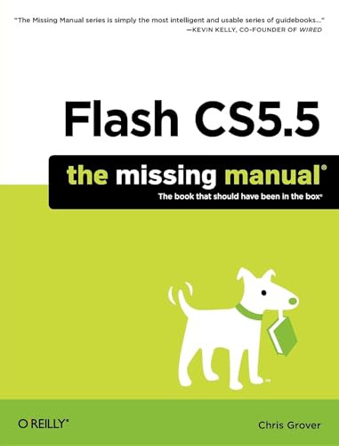 Flash CS5.5: The Missing Manual by Chris Grover, 9781449398255