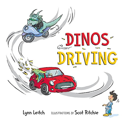Dinos Driving by Lynn Leitch, Scot Ritchie, 9781772782950