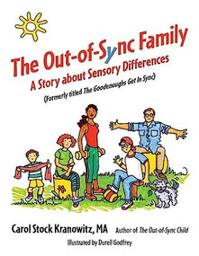 The Out-of-Sync Family (A Story about Sensory Differences) by Carol Stock Kranowitz, Durell Godfrey, 9781957984278