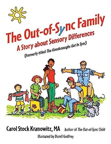 The Out-of-Sync Family (A Story about Sensory Differences) by Carol Stock Kranowitz, Durell Godfrey, 9781957984278