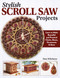 Stylish Scroll Saw Projects (Learn to Make Beautiful and Practical Clocks, Boxes, Ornaments & More) by Dan Wilckens, 9781497103597
