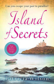 Island of Secrets - 9781785762789 by Patricia WIlson, 9781785762789