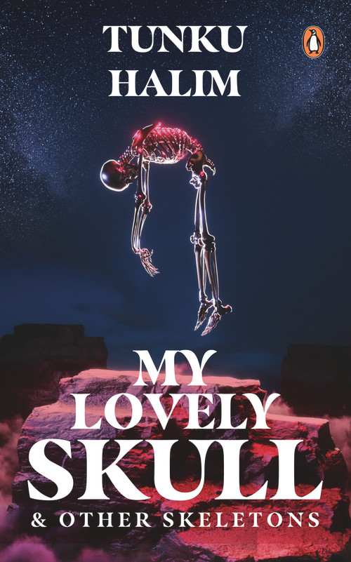 My Lovely Skull & Other Skeletons by Tunku Halim, 9789815058161
