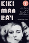 Kiki Man Ray (Art, Love, and Rivalry in 1920s Paris) - 9781324065951 by Mark Braude, 9781324065951