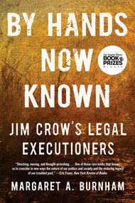 By Hands Now Known (Jim Crow's Legal Executioners) - 9781324066057 by Margaret A. Burnham, 9781324066057