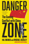 Danger Zone (The Coming Conflict with China) - 9781324066101 by Michael Beckley, Hal Brands, 9781324066101